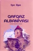 <p><strong>Əliyeva, Aynur.</strong> Qafqaz Albaniyası: arxeoloji materiallar əsasında.- Bakı, 2023.- 196 s.<br>&nbsp;</p>
