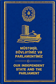 Müstəqil dövlətimiz və parlamentimiz