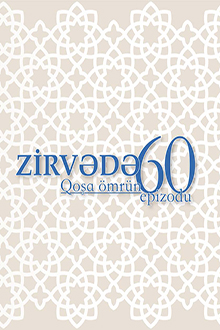 Zirvədə: qoşa ömrün 60 epizodu: kitab-albom 