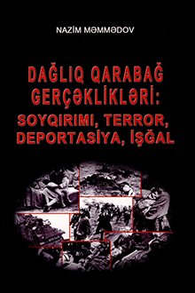 Dağlıq Qarabağ gerçəklikləri: soyqırımı, terror, deportasiya, işğal