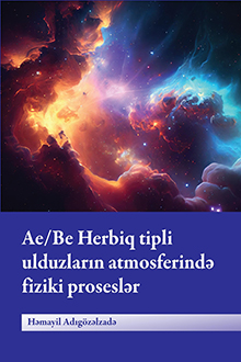 Ae/Be Herbiq tipli ulduzların atmosferində fiziki proseslər 