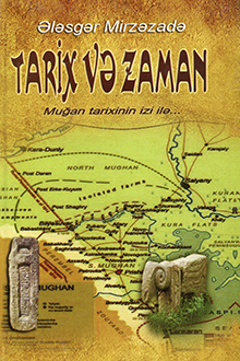 Tarix və zaman: Muğan tarixinə dair elmi araşdırma