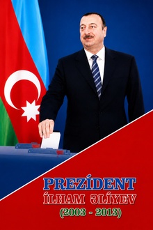 Prezident İlham Əliyev: 2003-2013