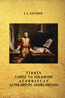 Tibbin tarixi və fəlsəfəsi Azərbaycan alimlərinin əsərlərində