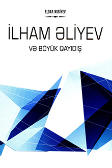 İlham Əliyev və Böyuk Qayıdış