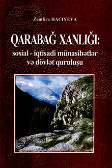 Qarabağ xanlığı: sosial-iqtisadi münasibətlər və dövlət quruluşu