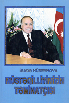 Müstəqilliyimizin təminatçısı