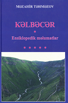 Kəlbəcər. Ensiklopedik məlumatlar