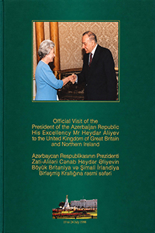 Official Visit of the President of the Azerbaijan Republic His Excellency Mr Heydar Aliyev to the United Kingdom of Great Britain and Northern Ireland