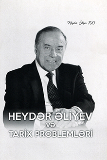 Heydər Əliyev və tarix problemləri
