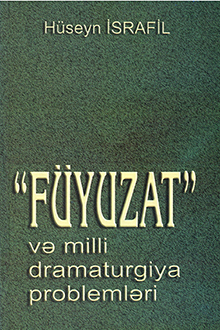 "Füyuzat" və milli dramaturgiya problemləri