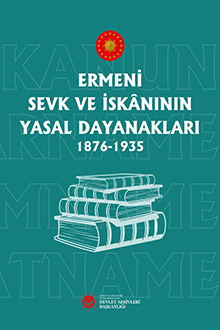 Ermeni Sevk ve İskanının Yasal Dayanakları: 1876-1935