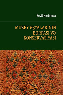 Muzey əşyalarının bərpası və konservasiyası