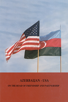 Azerbaijan-USA: on the road of friendship and partnership