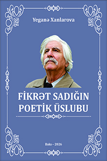 Fikrət Sadığın poetik üslubu