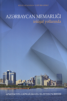 Azərbaycan memarlığı: inkişaf yollarında