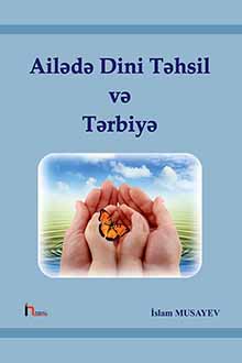 Ailədə dini təhsil və tərbiyə