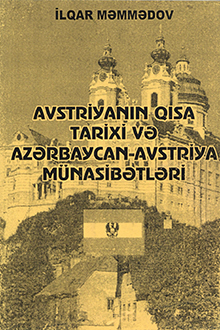 Avstriyanın qısa tarixi və Azərbaycan-Avstriya münasibətləri