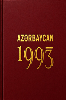 Azərbaycan - 1993: anarxiyadan sabitliyə