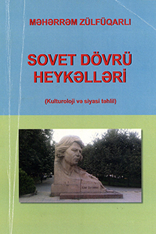 Sovet dövrü heykəlləri: kulturoloji və siyasi təhli