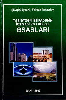 Təbiətdən istifadənin iqtisadi və ekoloji əsasları