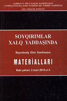 Soyqırımlar xalq yaddaşında: Beynəlxalq Elmi Konfransın materialları: 02 mart 2015-ci il, Bakı şəhəri
