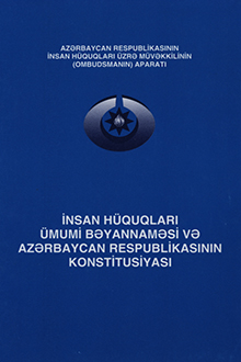 İnsan Hüquqları Ümumi Bəyannaməsi və Azərbaycan Respublikasının Konstitusiyası