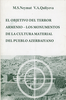 El Objectivo del Terror Armenio - los Monumentos de la Cultura Material del Pueblo Azerbaiyano
