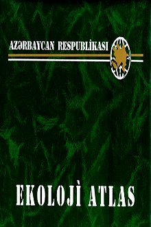 Azərbaycan Respublikası: ekoloji atlas