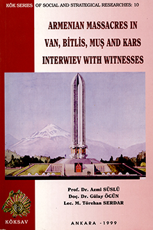 Armenian Massacres in Van, Bitlis, Muş and Kars Interwiev With Witnesses