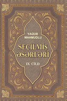 Seçilmiş əsərləri: IX cild