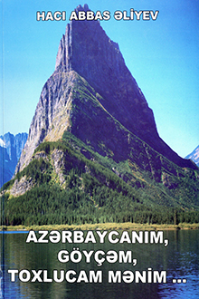 Azərbaycanım, Göyçəm, Toxlucam mənim...