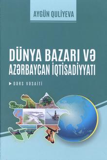Dünya bazarı və Azərbaycan iqtisadiyyatı