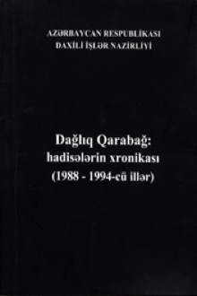 Dağlıq Qarabağ: hadisələrin xronikası: 1988-1994-cü illər