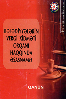 Bələdiyyələrin vergi xidməti orqanı haqqında əsasnamə