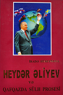 Heydər Əliyev və Qafqazda sülh prosesi