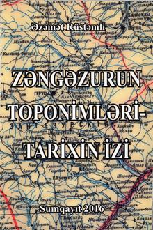 Zəngəzurun toponimləri - tarixin izi