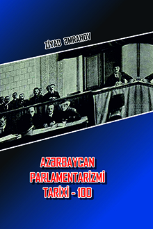 Azərbaycan Parlamentarizmi tarixi - 100