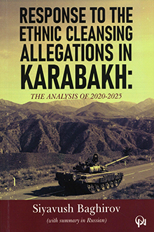 Response to the Ethnic Cleansing Allegations in Karabakh: the analysis of 2020-2025: with summary in Russian