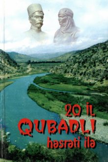 20 il Qubadlı həsrəti ilə