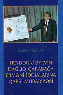 Heydər Əliyevin Dağlıq Qarabağa erməni iddialarına qarşı mübarizəsi