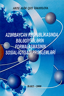 Azərbaycan Respublikasında bələdiyyələrin formalaşmasının sosial-iqtisadi problemləri