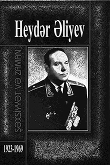 Heydər Əliyev: şəxsiyyət və zaman: I hissə: 1923-1969