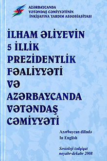  İlham Əliyevin 5 illik prezidentlik fəaliyyəti və Azərbaycanda vətəndaş cəmiyyəti