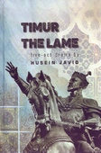 <b>Javid, Husein.</b> Timur the Lame: five- act drama / H. Javid; Azerbaijan National Academy of Sciences Husein Javid