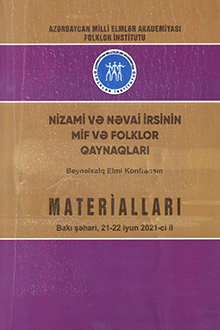 Nizami və Nəvai irsinin mif və folklor qaynaqları: beynəlxalq elmi konfransın materialları