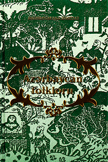 Azərbaycan folkloru: məktəblilər üçün seçmələr