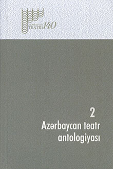 Azərbaycan teatr antologiyası: II cild