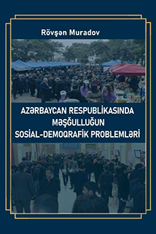 Azərbaycan Respublikasında məşğulluğun sosial-demoqrafik problemləri