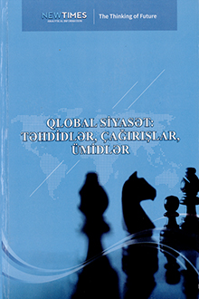 Qlobal siyasət: təhdidlər, çağırışlar, ümidlər